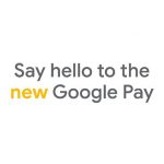 Google today unveils new Google Pay app for Android and iOS