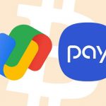 Mulțumită BitPay: Google Pay și Samsung Pay vor putea plăti cu criptomonede