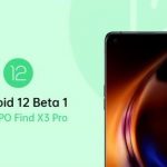Followed by Realme GT: OPPO announced Android 12 Beta for the flagship Find X3 Pro
