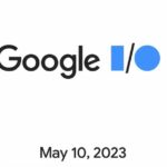 Google I/O 2023 will take place on May 10: Android 14 OS, Pixel Tablet and Pixel 7a smartphone will be shown at the event