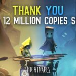 The action-platformer Little Nightmares has sold over 12 million copies in total! Developers thank gamers for their interest in their game
