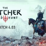 تم إصدار تحديث رئيسي لـ The Witcher 3: Wild Hunt. قام المطورون بتغيير بعض الآليات وتحسين الجوانب الفنية للعبة